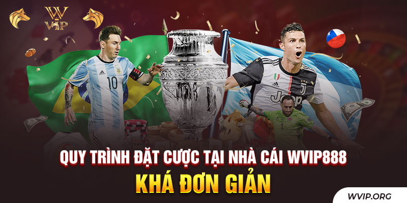 Quy trình đặt cược tại nhà cái WVip888 khá đơn giản