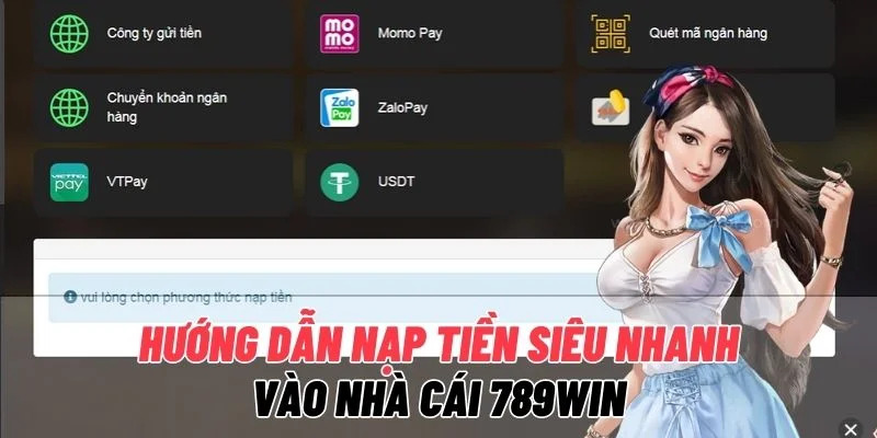 Chú ý khi nạp tiền 789WIN cho hội viên mới