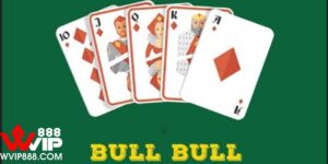 Luật chơi cơ bản game Bull Bull WVip888