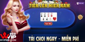 Sơ lược về game bài tiến lên WVip888 dành cho người chơi mới 